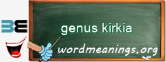 WordMeaning blackboard for genus kirkia